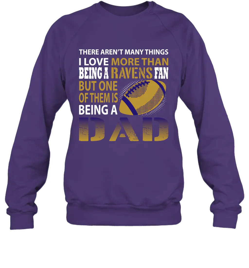 I Love More Than Being A Los Angeles Rams Fan Being A Dad Football Sweatshirt